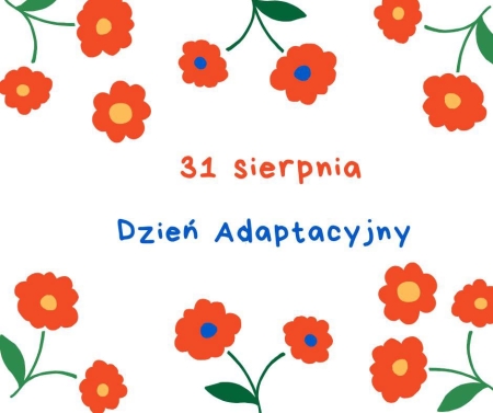 Dzień adaptacyjny 31.08